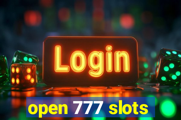 open 777 slots